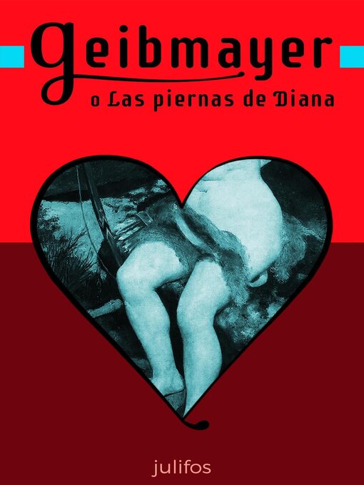 Title details for Geibmayer o Las piernas de Diana by julifos - Available